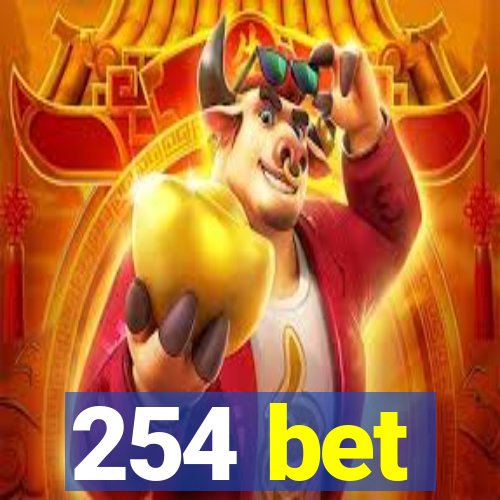 254 bet